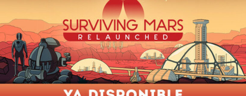 Surviving Mars Relaunched Español Pc