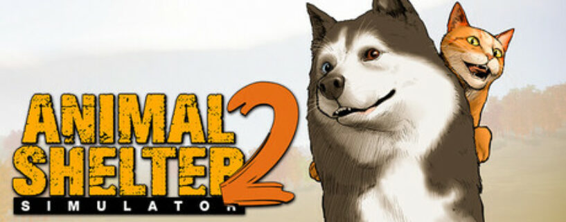 Animal Shelter 2 + ALL DLCs Español Pc
